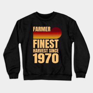 Farmer Finest Harvest Since 1970 Retro Design Crewneck Sweatshirt